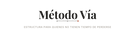 Método Vía - Inicio